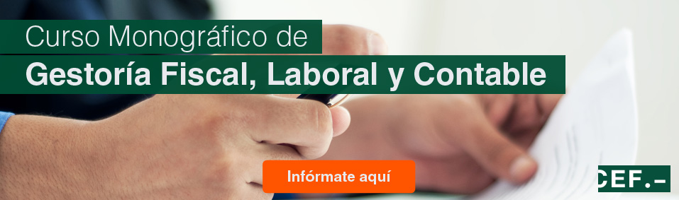 Curso Monográfico de Gestoría Fiscal, Laboral y Contable